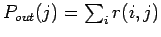 $P_{out}(j)=\sum_i r(i,j)$